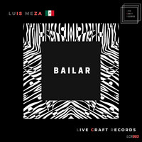 Luis Meza - Bailar (Original Mix)