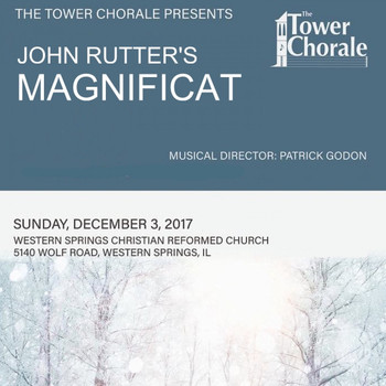 Tower Chorale & Patrick Godon - John Rutter's Magnificat (Live) [December 3, 2017] (December 3, 2017)