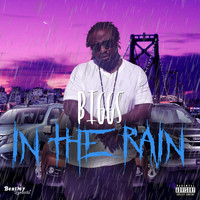 BIGGS - In the Rain (Explicit)