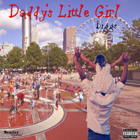 BIGGS - Daddy's Little Girl (Explicit)