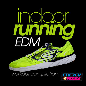 Various Artists - Indoor Running Edm (Workout Compilation)