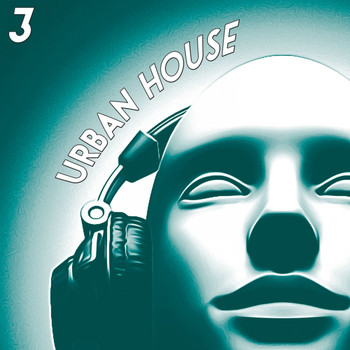 Various Artists - Urban House, 3 (The House Selection)
