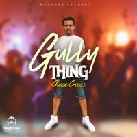 Chase Cross - Gully Thing - Single