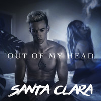 Santa Clara - Out Of My Head