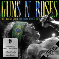 Guns N' Roses - Live - Maracana Stadium, Rio de Janeiro, Brazil. 23rd Jan '91 - Remastered (Explicit)