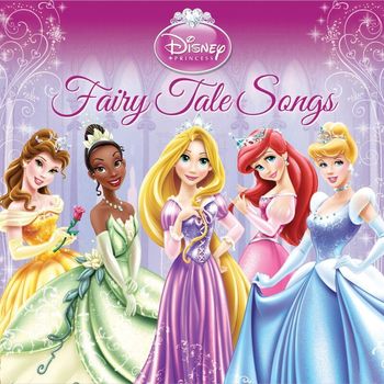 Various Artists - Disney Princess: Fairy Tale Songs