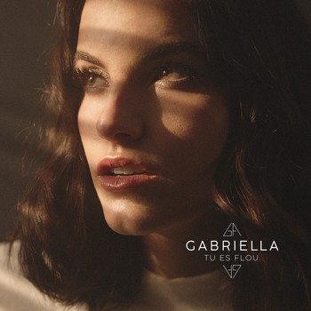 Gabriella - Tu es flou
