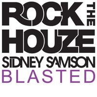 Sidney Samson - Blasted