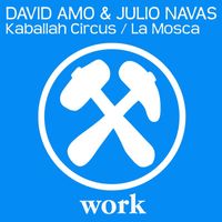 David Amo & Julio Navas - Kaballah Circus / La Mosca