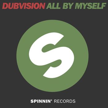 DubVision - All By Myself