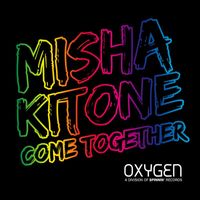 Misha Kitone - Come Together