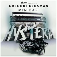 Gregori Klosman - Minibar (Explicit)