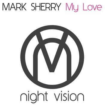 Mark Sherry - My Love (Outburst Vocal Mix)