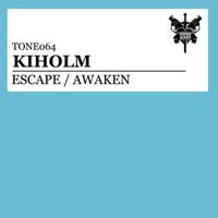 Kiholm - Awaken / Escape