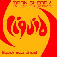 Mark Sherry - My Love (The Remixes)