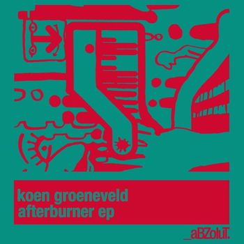 Koen Groeneveld - Afterburner EP