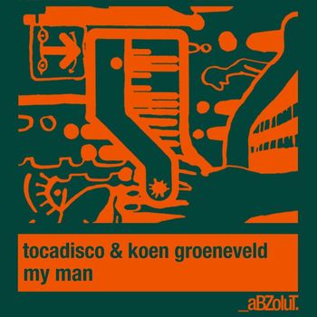 Koen Groeneveld & Tocadisco - My Man