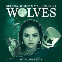 Selena Gomez, Marshmello - Wolves (Total Ape Remix)
