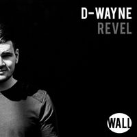 D-Wayne - Revel