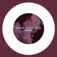 Kura - Blow Out
