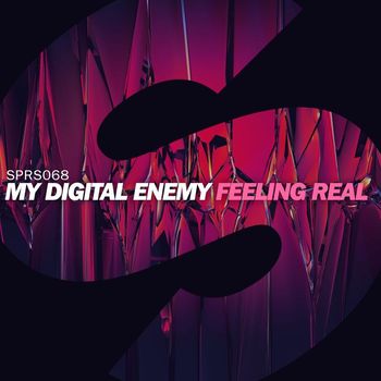 My Digital Enemy - Feeling Real