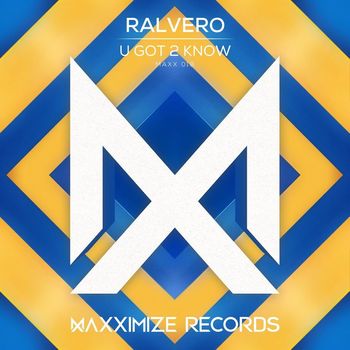Ralvero - U Got 2 Know