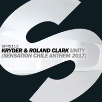 Kryder & Roland Clark - Unity (Sensation Chile Anthem 2017)