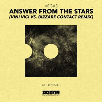 Vegas (Brazil) - Answer From The Stars (Vini Vici vs. Bizzare Contact Remix)