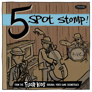 Kid Koala - Five Spot Stomp (From The Floor Kids Original Video Game Soundtrack)