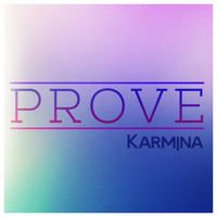Karmina - Prove