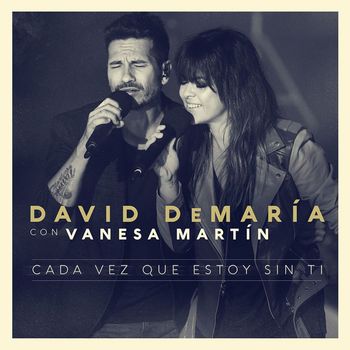 David deMaria - Cada vez que estoy sin tí (con Vanesa Martín) (Directo 20 años)