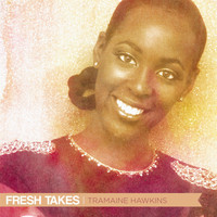 Tramaine Hawkins - Fresh Takes