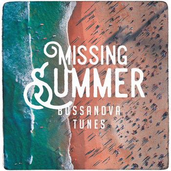 Bossa Cafe en Ibiza, Ibiza Chill Out, Bossa Nova - Missing Summer Bossanova Tunes
