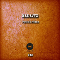 Patrick Arbez - Kadaver