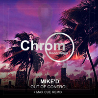 MIke'd - Out of Control