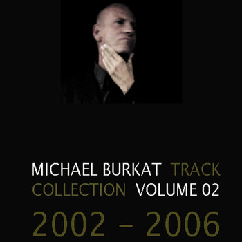 Michael Burkat - Track Collection Volume 2