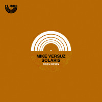 Mike Versuz - Solaris (Fiben Remix)