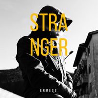Ermess - Stranger Ep