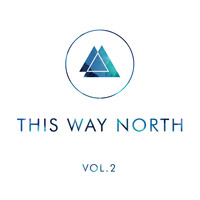 This Way North - Vol. 2