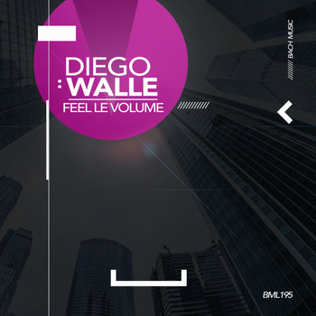 Diego Walle - Feel Le Volume