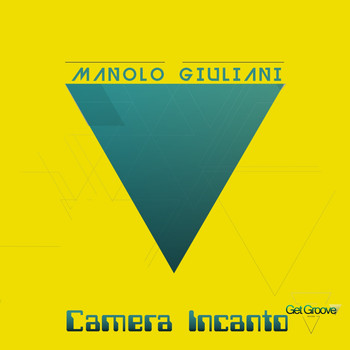 Manolo Giuliani - Camera Incanto