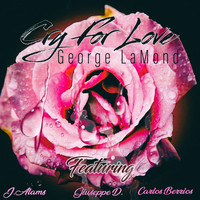 George Lamond - Cry for Love Remix (feat. Jay Alams, Giuseppe D. & Carlos Berrios)