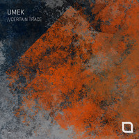 UMEK - Certain Trace EP