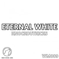 Knockoutkicks - Eternal White