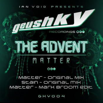 The Advent - Matter EP
