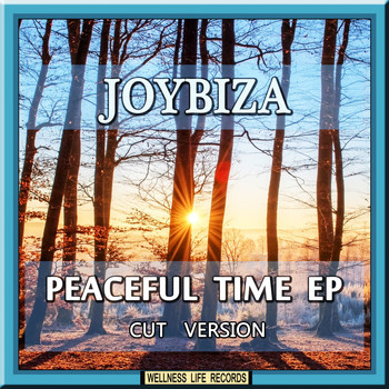 Joybiza - Peaceful Time EP (Cut Version)