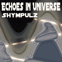 Shympulz - Echoes in Universe