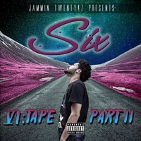SIX - VI : Tape Part II (Explicit)