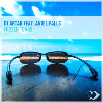 DJ Artak featuring Angel Falls - Frozen Tears