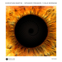 Christian Martin - Speaker Freaker / Cold Morning